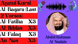 Download Abdul Rahman Al Sudais || Ayatul Kursi, Amanar Rasul , Al-Fatiha, Al-Ikhlas , Al-Falaq , An-Nas MP3