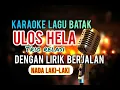Download Lagu KARAOKE ULOS HELA - TRIO RELASI | NADA LAKI-LAKI