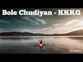 Download Lagu Bole Chudiyan (Kabhi Khushi Kabhie Gham) Full Audio.
