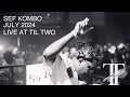 Download Lagu Til Two - Sef Kombo (DJ Set)