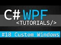 C WPF Tutorial - Custom Application Window and Title Bar