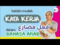 Download Lagu Kata Kerja dalam Bahasa Arab - Fiil Mudhori' - Kaidah Tata Bahasa Arab #5