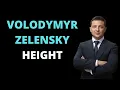 Volodymyr ZELENSKY Height - How tall is the president of Ukraine