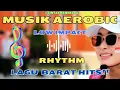 Download Lagu MUSIK AEROBIC RHYTHM LAGU BARAT HITS || LOW IMPACT || MUSIK ENAK
