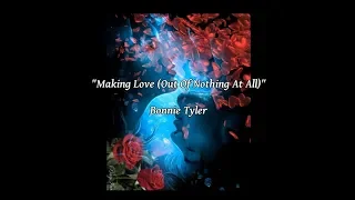 Download Making Love (Out Of Nothing At All) - Bonnie Tyler (lyrics) MP3