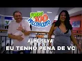 Download Lagu EU TENHO PENA DE VOCÊ FEAT. @AlineSilvanaseresta  - (CLIPE OFICIAL)