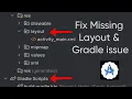 Fix Missing Layout Folder Gradle Issues in Android Studio Complete Guide