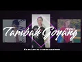 TAMBAH GOYANG REMIX (piaw vocal) - Naldy Adyles X Cheril Malendes