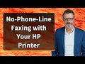 No-Phone-Line Faxing with Your HP Printer