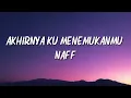 Naff - Akhirnya Ku Menemukanmu (Lyrics)