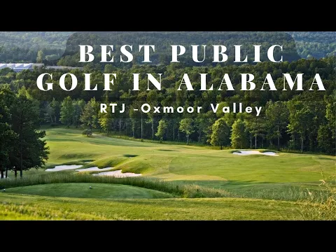 Download MP3 Best Public Golf Course in Alabama - Robert Trent Jones Trail - Oxmoor Valley - Valley Course Review