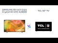 Samsung AU8000 vs TCL 4-Series Which 50-Inch 4K TV is Better