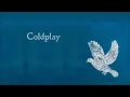 O "Fly On" - Coldplay
