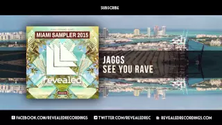 JAGGS - See You Rave (Orginal Mix)