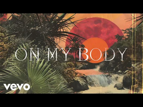 Download MP3 Tyla, Becky G - On My Body (Official Lyric Video)