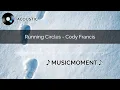 Download Lagu Running Circles - Cody Francis(Lyrics)