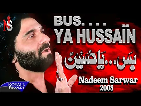 Download MP3 Nadeem Sarwar - Buss Ya Hussain (2008)