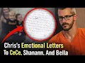 Chris Watts Emotional Prison Letters What He Told Shanann Bella CeCe Nico