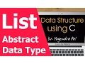 Data Structure List as abstract data type Data Structure using C Hindi Urdu