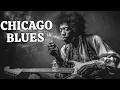 Download Lagu Relaxing Whiskey Blues Music 🎸 Legends Chicago Blues - THE KING OF BLUES