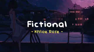 fictional khloe rose slowed reverb lyrics 