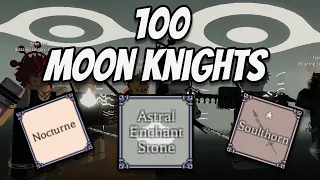 WHAT I GOT FROM 100 MOON KNIGHTS Deepwoken