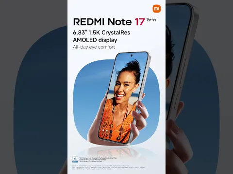 REDMI Note 17 Series: Flagship level display