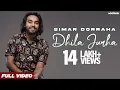 DHILA JURHA (Official Lyric Video) Simar Dorraha X MixSingh | XL Album