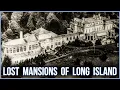 Long Island s Biggest Lost Mansions