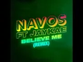 Believe Me (Remix)