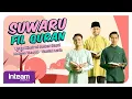 Download Lagu SUWARU FIL QURAN | Naufal Azrin, Mateen Yaaqub, Ustaz Khairul Anuar Al-Hafiz