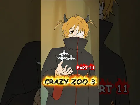 Crazy Zoo 3 - Part 11 | The Naruto Squad Attacks!