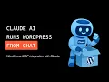 How to Connect Claude AI to WordPress via MCP - Integration Tutorial