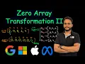 Zero Array Transformation II Leetcode 3356