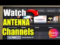 How to Watch Antenna Channels on TV Guide on FIRE TV Best Method