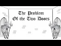Problem of the Two Doors Classic Logic Puzzle