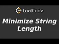 Minimize String Length - LeetCode 2716