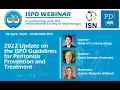 Update on ISPD Guidelines for Peritonitis Prevention and Treatment 2022