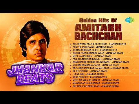 Download MP3 Golden Hits of Amitabh Bachchan Jhankar Beats | Salame-Ishq Meri Jaan |De De Pyar De |Mere Angne Men