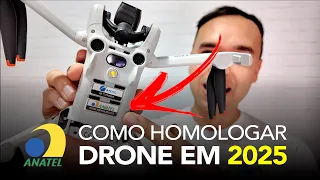How to get a drone approved by Anatel step by step in 2025