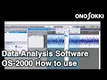 Lagu ONO SOKKI  Data Analysis Software OS-2000 How to use