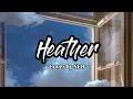 Heather - Conan Gray 'Cover by SEB' [TikTok Remix] (Lyrics)