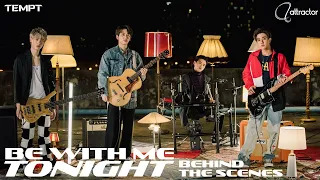 Download TEMPT - Behind the scenes MV 'Be With Me Tonight' MP3