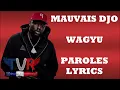 Mauvais Djo - Wagyu (Paroles/Lyrics)