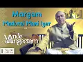 Lagu Vande Sangeetam EP18 :Margam - Madurai Mani Iyer
