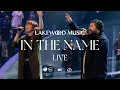 In The Name (feat. Kim Walker-Smith) [LIVE Music Video] - Lakewood Music