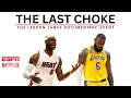 Download Lagu The Last Choke: The LeBron James Documentary Event