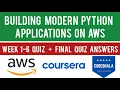 Coursera Building Modern Python Applications on AWS Quiz Answers Week 1-6 Quiz Answers Final Quiz
