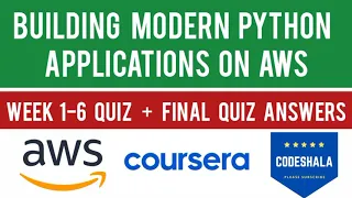 Coursera Building Modern Python Applications on AWS Quiz Answers Week 1-6 Quiz Answers Final Quiz