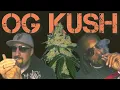 The REAL Cannabis History of OG Kush Documentary